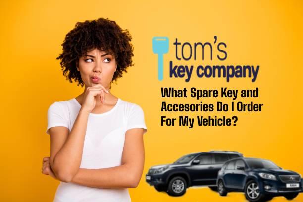 What Spare Key and Accessories Do I Order for my Vehicle?