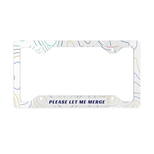 Please Let Me Merge Metal License Plate Frame